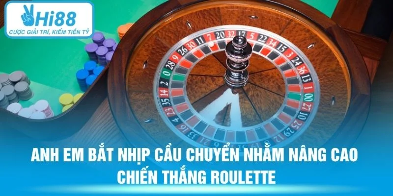 Anh em bắt nhịp cầu chuyển nhằm nâng cao chiến thắng Roulette