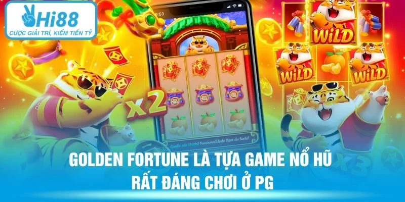 Golden Fortune là tựa game nổ hũ rất đáng chơi ở PG